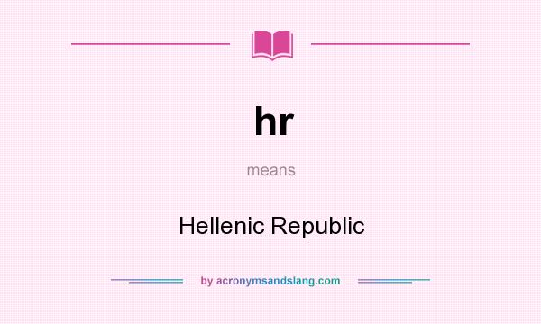 What does hr mean? It stands for Hellenic Republic