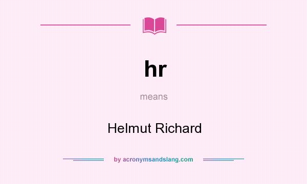 What does hr mean? It stands for Helmut Richard