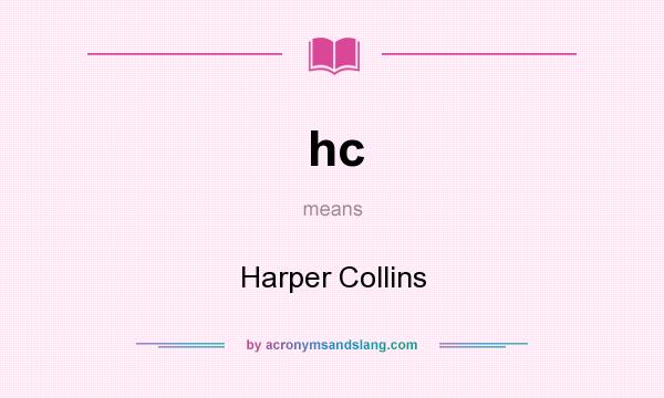 What does hc mean? It stands for Harper Collins