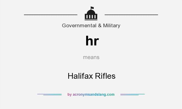 What does hr mean? It stands for Halifax Rifles