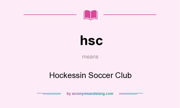 What does hsc mean? It stands for Hockessin Soccer Club