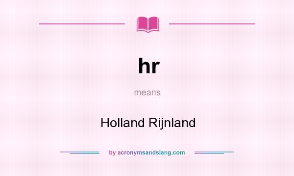 What does hr mean? It stands for Holland Rijnland