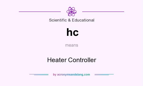 What does hc mean? It stands for Heater Controller