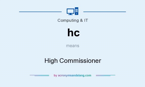 What does hc mean? It stands for High Commissioner
