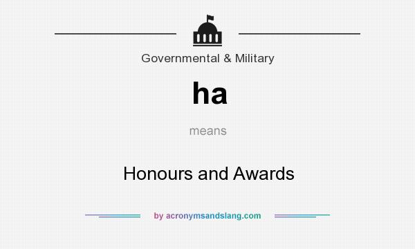 What does ha mean? It stands for Honours and Awards
