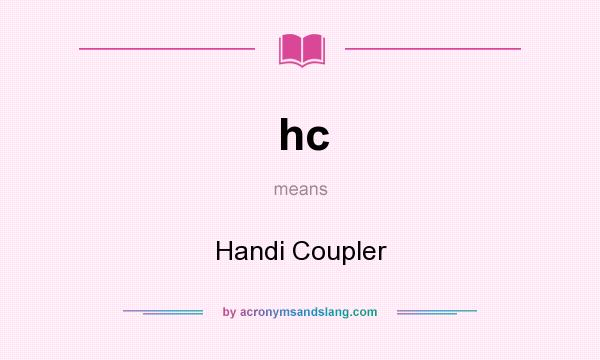 What does hc mean? It stands for Handi Coupler