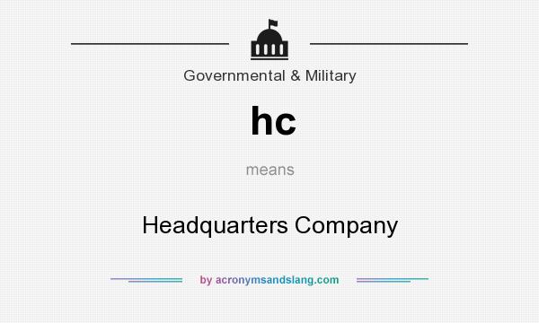 What does hc mean? It stands for Headquarters Company