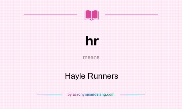 What does hr mean? It stands for Hayle Runners