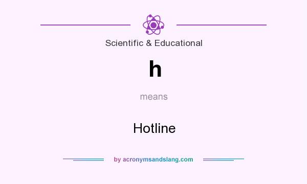 What does h mean? It stands for Hotline