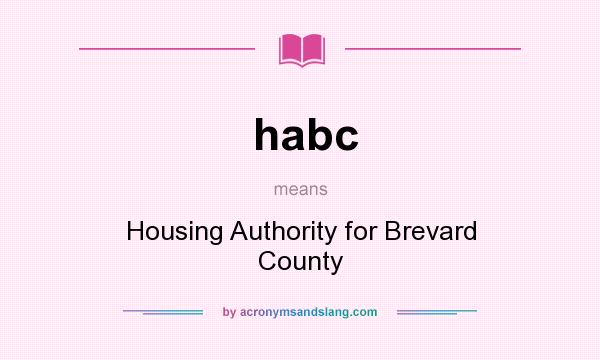 What does habc mean? It stands for Housing Authority for Brevard County
