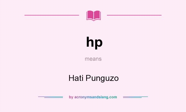 What does hp mean? It stands for Hati Punguzo