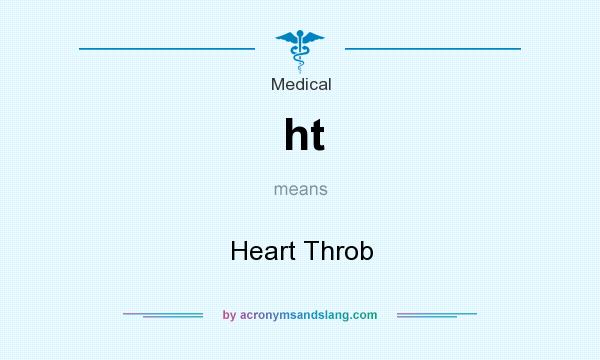 What does ht mean? It stands for Heart Throb
