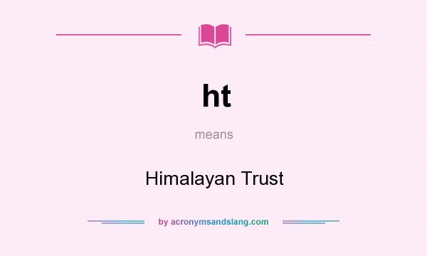 What does ht mean? It stands for Himalayan Trust