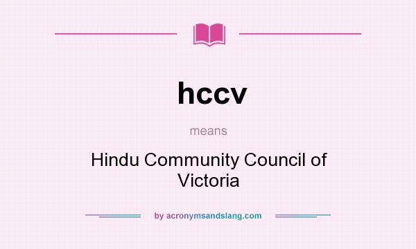 What does hccv mean? It stands for Hindu Community Council of Victoria