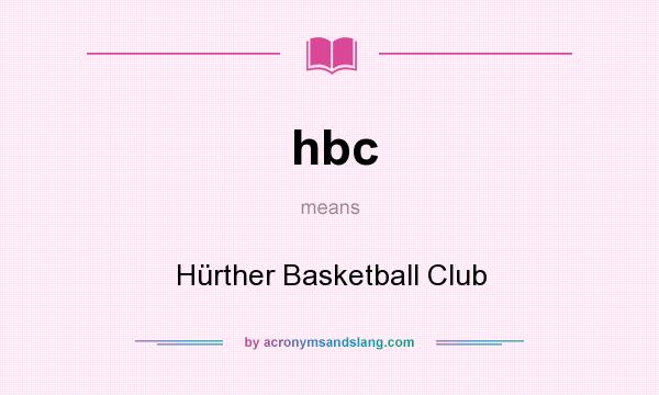 What does hbc mean? It stands for Hürther Basketball Club