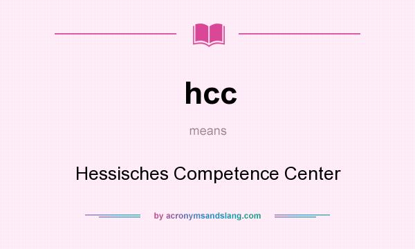 What does hcc mean? It stands for Hessisches Competence Center