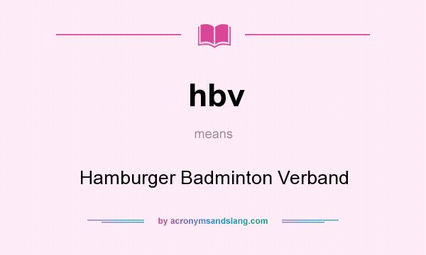 What does hbv mean? It stands for Hamburger Badminton Verband