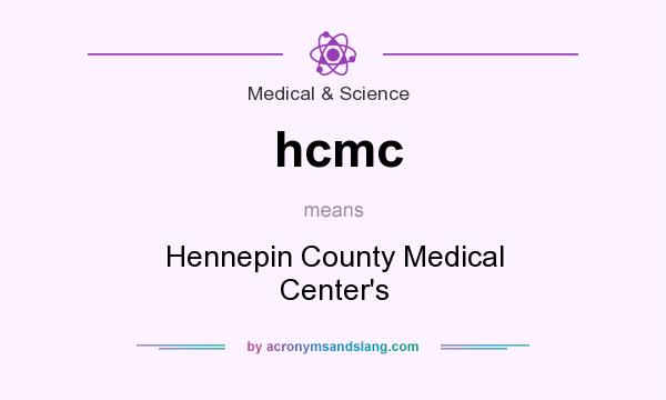 What does hcmc mean? It stands for Hennepin County Medical Center`s