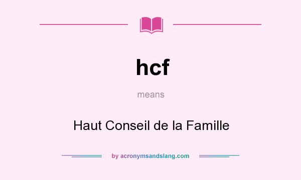 What does hcf mean? It stands for Haut Conseil de la Famille