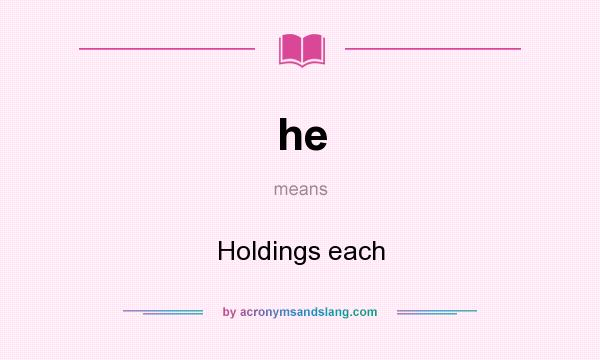 What does he mean? It stands for Holdings each