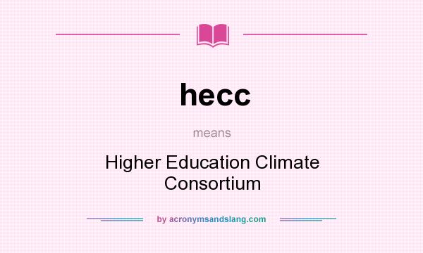What does hecc mean? It stands for Higher Education Climate Consortium
