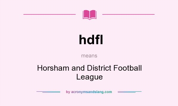 What does hdfl mean? It stands for Horsham and District Football League