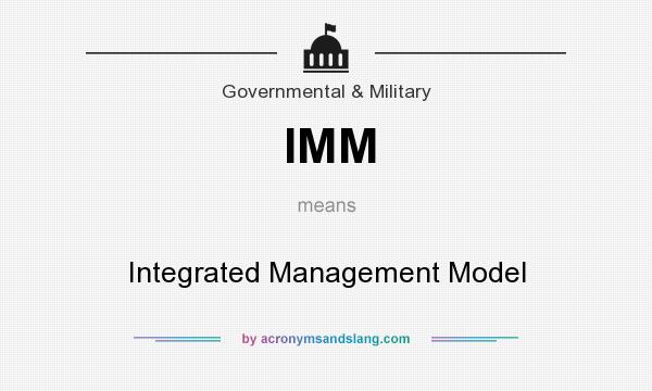 What does IMM mean? It stands for Integrated Management Model