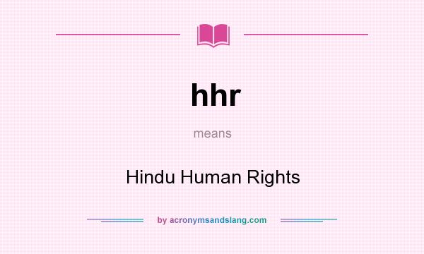 What does hhr mean? It stands for Hindu Human Rights