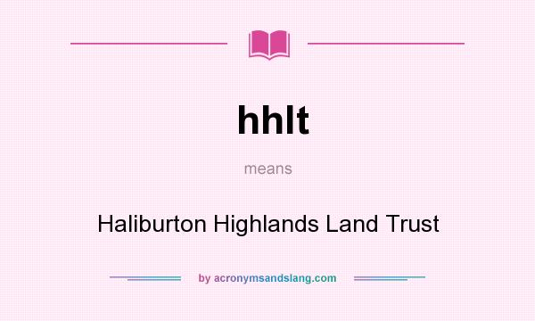 What does hhlt mean? It stands for Haliburton Highlands Land Trust