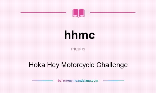 What does hhmc mean? It stands for Hoka Hey Motorcycle Challenge