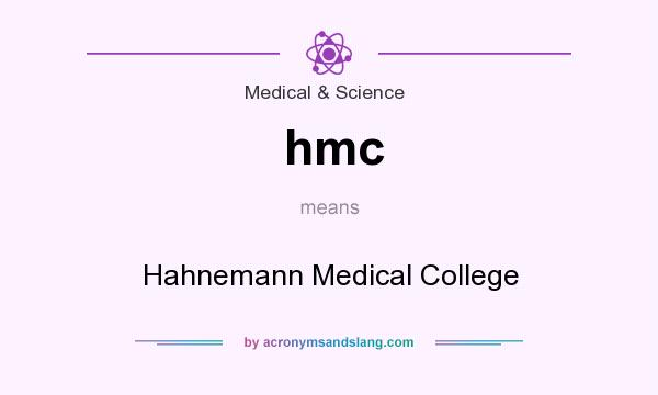 What does hmc mean? It stands for Hahnemann Medical College