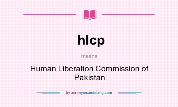 What does hlcp mean? It stands for Human Liberation Commission of Pakistan
