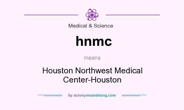 What does hnmc mean? It stands for Houston Northwest Medical Center-Houston