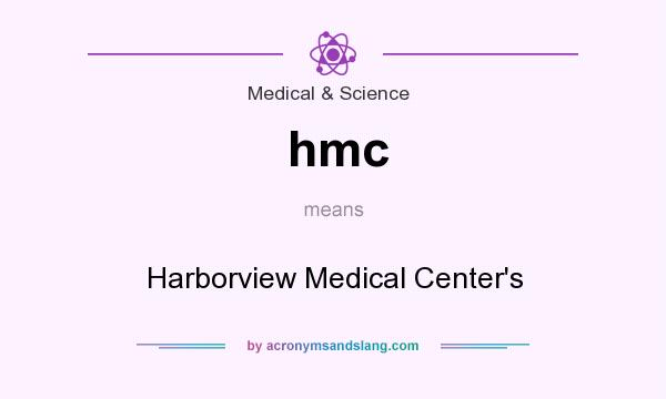 What does hmc mean? It stands for Harborview Medical Center`s