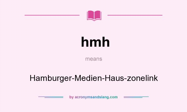 What does hmh mean? It stands for Hamburger-Medien-Haus-zonelink