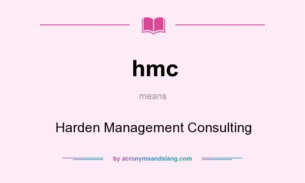 What does hmc mean? It stands for Harden Management Consulting