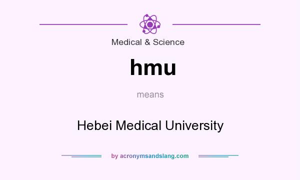 What does hmu mean? It stands for Hebei Medical University