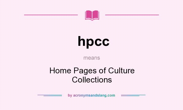 What does hpcc mean? It stands for Home Pages of Culture Collections