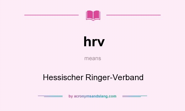 What does hrv mean? It stands for Hessischer Ringer-Verband