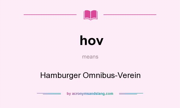 What does hov mean? It stands for Hamburger Omnibus-Verein