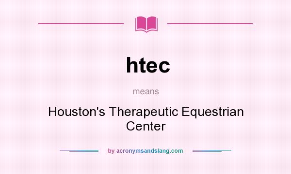 What does htec mean? It stands for Houston`s Therapeutic Equestrian Center