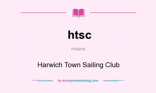 What does htsc mean? It stands for Harwich Town Sailing Club