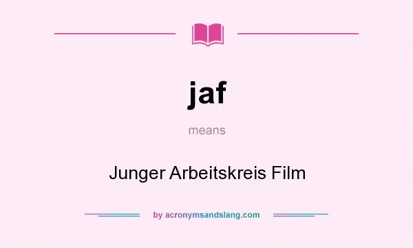 What does jaf mean? It stands for Junger Arbeitskreis Film