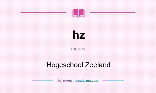 What does hz mean? It stands for Hogeschool Zeeland