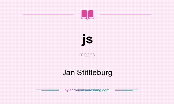 What does js mean? It stands for Jan Stittleburg