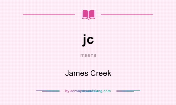What does jc mean? It stands for James Creek