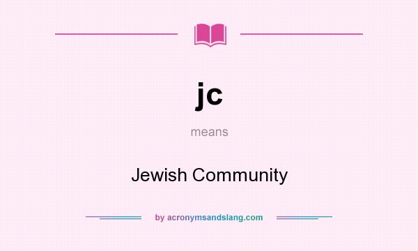 What does jc mean? It stands for Jewish Community