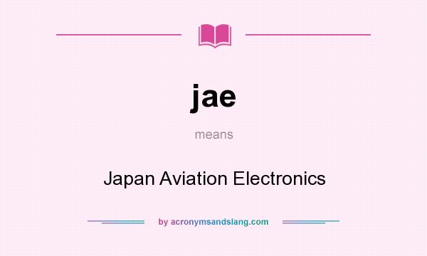 What does jae mean? It stands for Japan Aviation Electronics