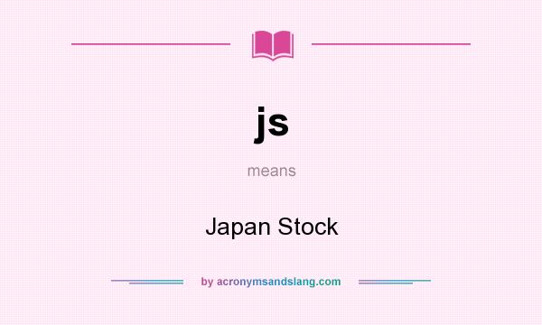 What does js mean? It stands for Japan Stock