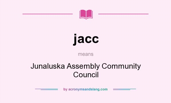 What does jacc mean? It stands for Junaluska Assembly Community Council